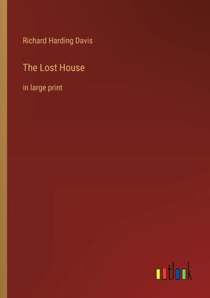 The Lost House: large print