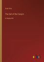 The Call of the Canyon: in large print