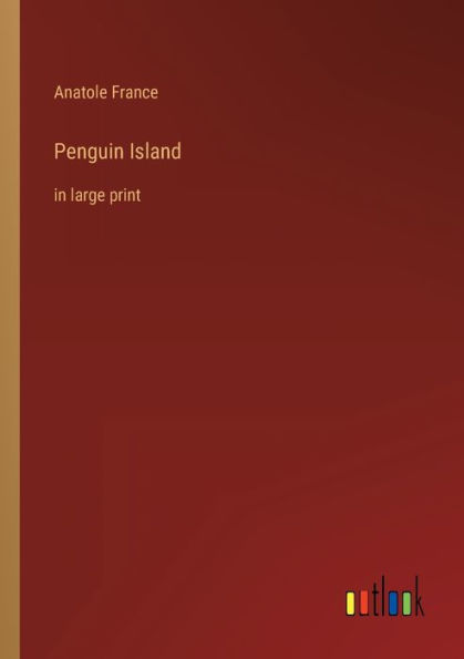 Penguin Island: large print