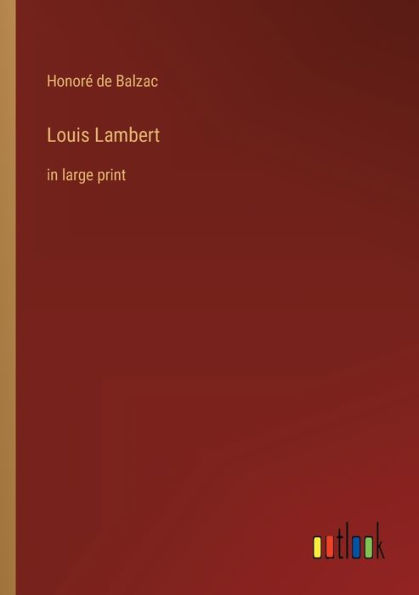 Louis Lambert: large print