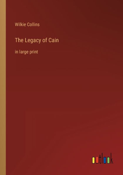 The Legacy of Cain: large print