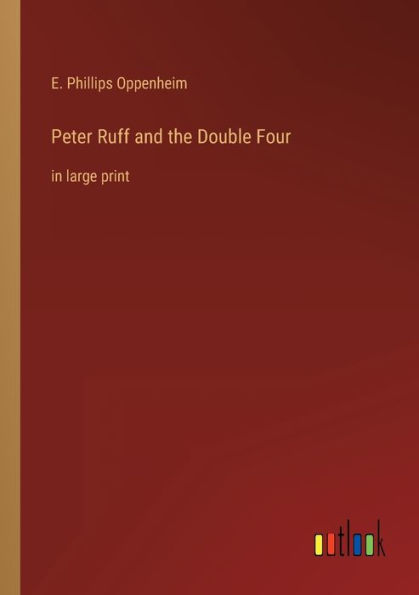 Peter Ruff and the Double Four: large print