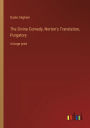 The Divine Comedy, Norton's Translation, Purgatory: in large print
