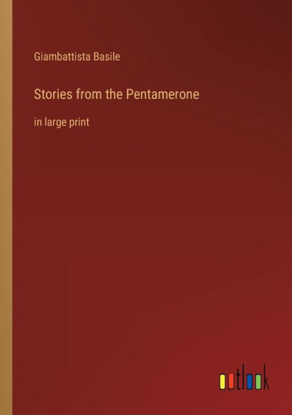 Stories from the Pentamerone: large print