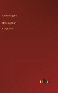 Morning Star: in large print