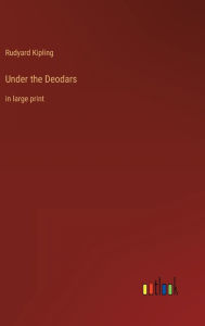 Under the Deodars: in large print