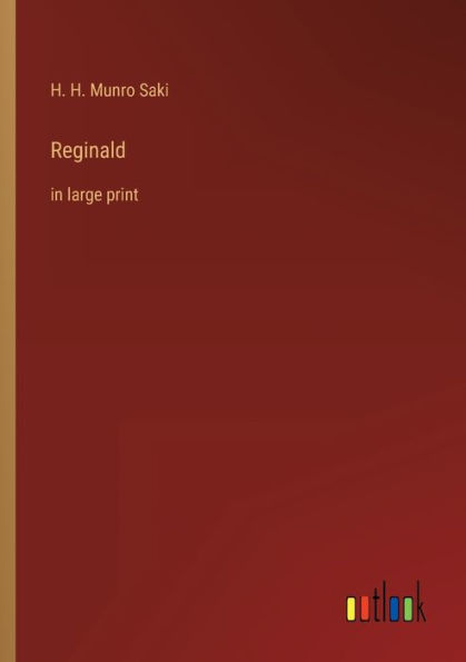 Reginald: large print