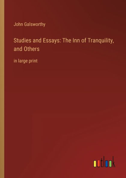 Studies and Essays: The Inn of Tranquility, Others: large print