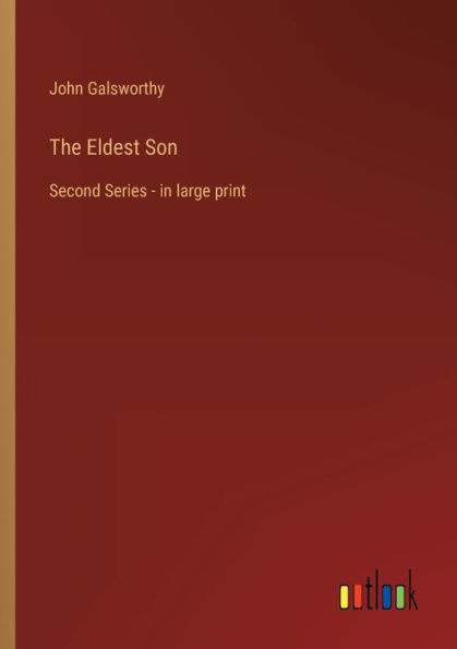 The Eldest Son: Second Series - large print