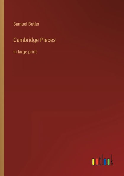 Cambridge Pieces: large print