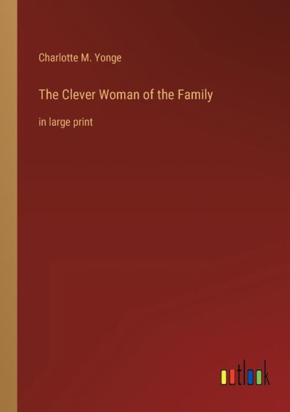 the Clever Woman of Family: large print