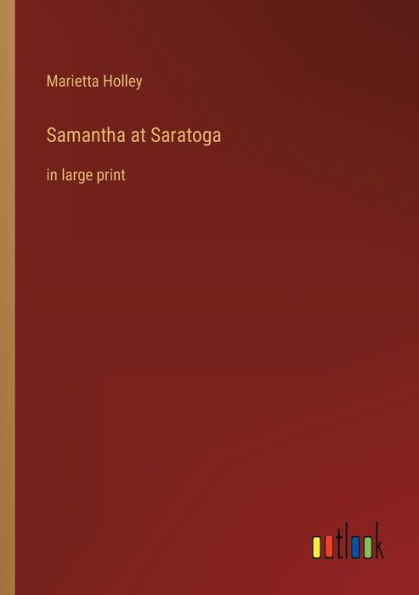 Samantha at Saratoga: large print