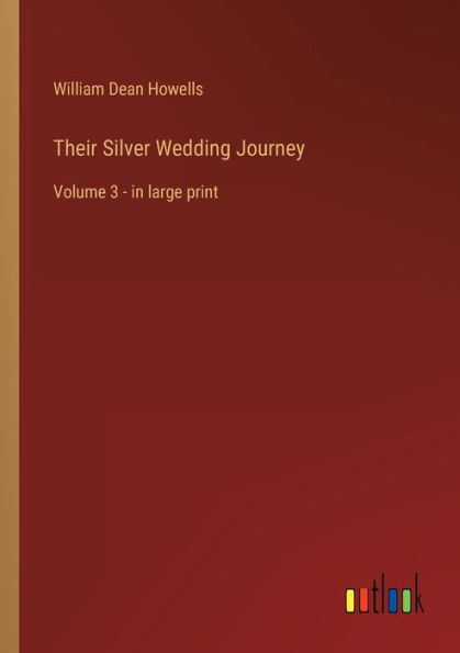 Their Silver Wedding Journey: Volume 3 - large print