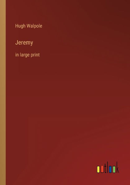 Jeremy: large print