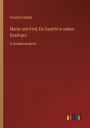 Mutter und Kind; Ein Gedicht in sieben Gesï¿½ngen: in Groï¿½druckschrift