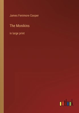 The Monikins: in large print