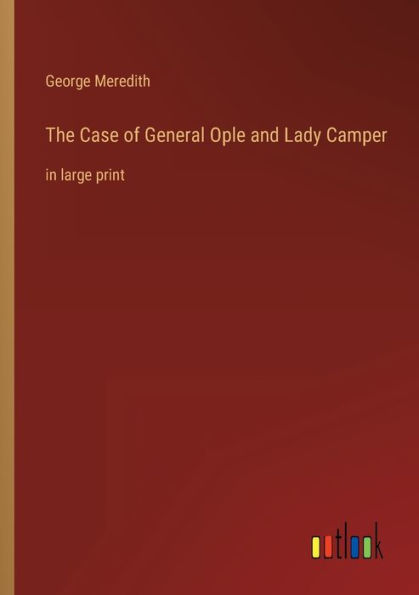 The Case of General Ople and Lady Camper: large print