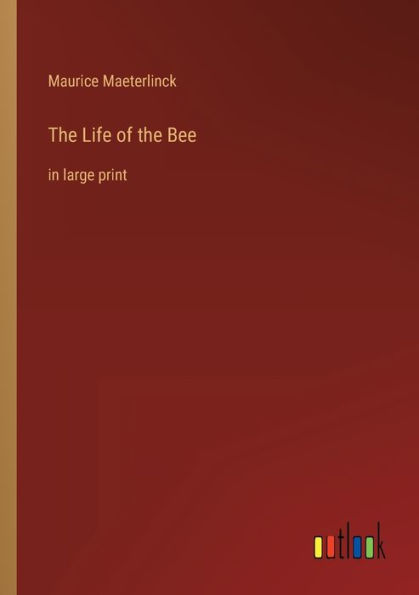 the Life of Bee: large print
