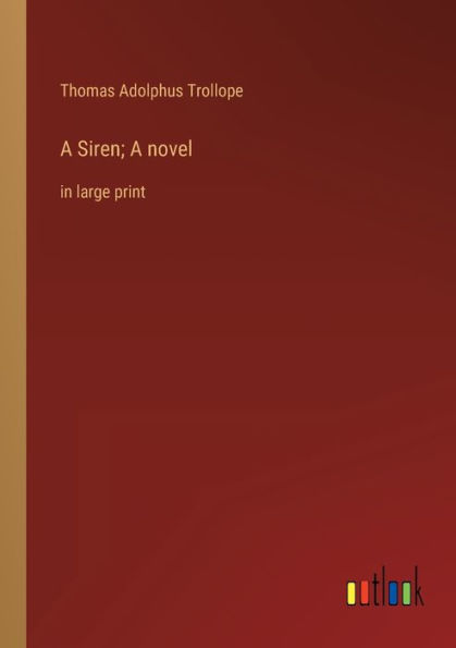 A Siren; novel: large print