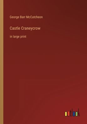 Castle Craneycrow: large print