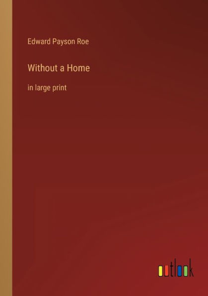 Without a Home: large print