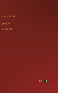 Lord Jim: in large print