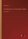 Guy Mannering; or, The Astrologer, Complet: in large print