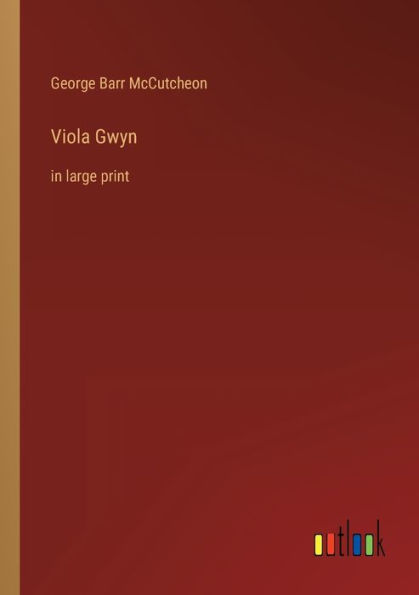 Viola Gwyn: large print