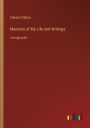 Memoirs of My Life and Writings: in large print