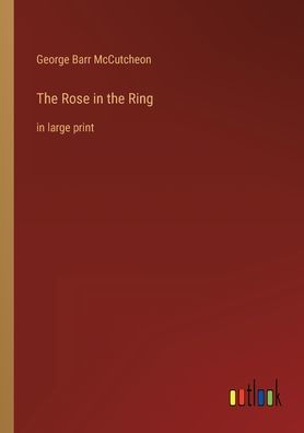 the Rose Ring: large print