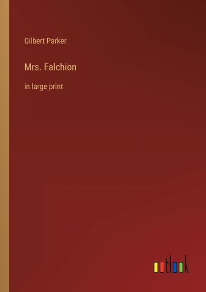 Mrs. Falchion: large print