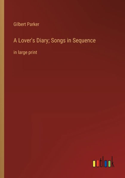 A Lover's Diary; Songs Sequence: large print