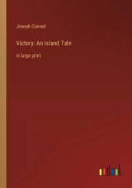 Victory: An Island Tale: in large print