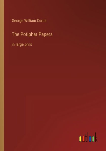 The Potiphar Papers: large print