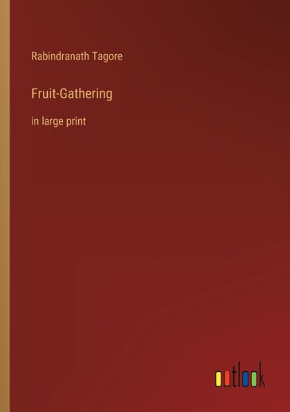 Fruit-Gathering: large print