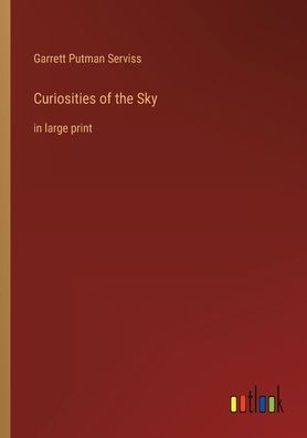 Curiosities of the Sky: large print