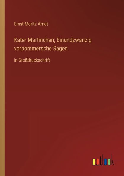 Kater Martinchen; Einundzwanzig vorpommersche Sagen: Großdruckschrift