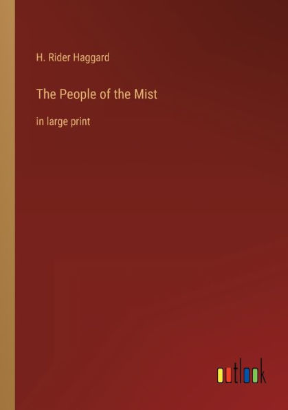 the People of Mist: large print