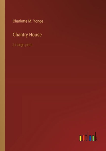 Chantry House: large print