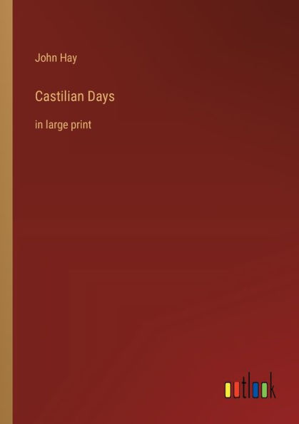 Castilian Days: large print