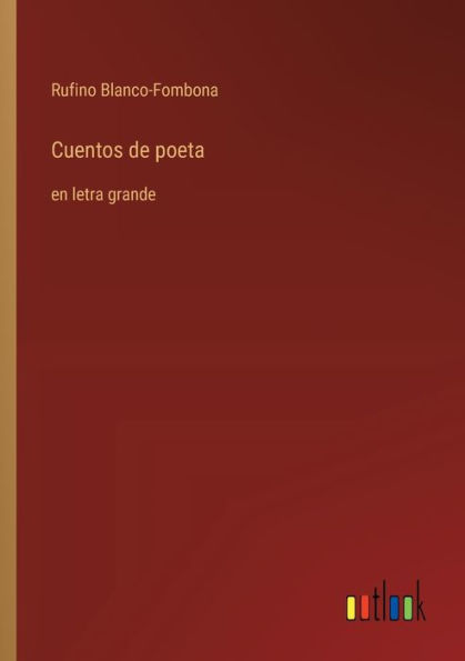 Cuentos de poeta: en letra grande
