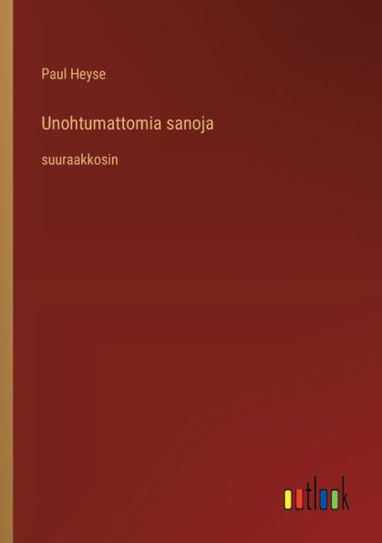 Unohtumattomia sanoja: suuraakkosin