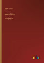 Merry Tales: in large print