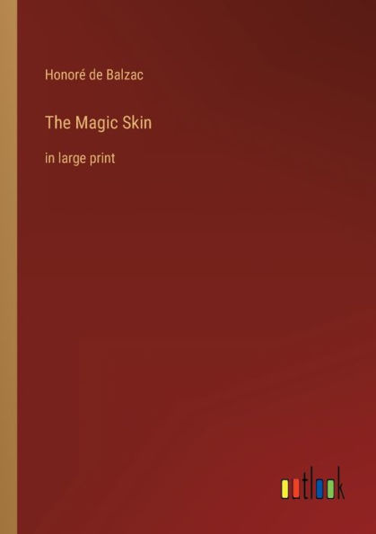 The Magic Skin: large print