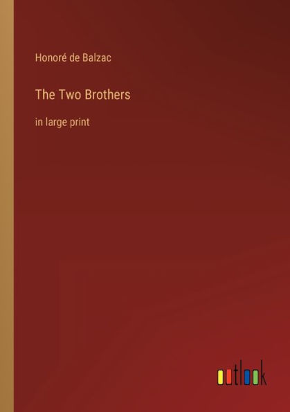 The Two Brothers: large print