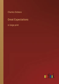 Title: Great Expectations: in large print, Author: Charles Dickens