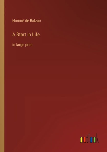 A Start Life: large print