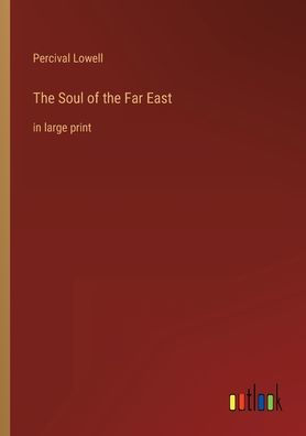 the Soul of Far East: large print