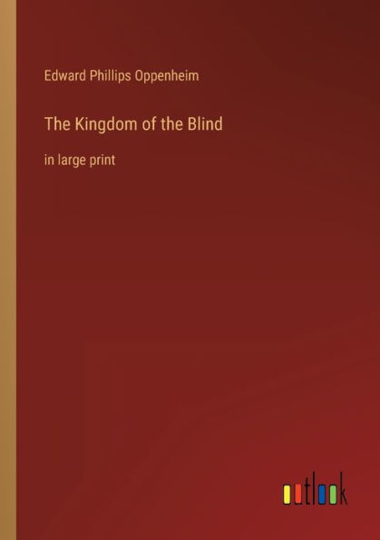 the Kingdom of Blind: large print