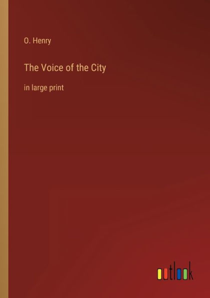 The Voice of the City: in large print